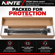NINTE For 1999-2006 Ford 4X4 F-250 F-350 Super Duty 00-03 Excursion Diesel Front Drive Shaft - NINTE
