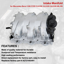 Charger l&#39;image dans la galerie, NINTE Intake Manifold Assembly for Mercedes-Benz C280 E350 CLK350 GLK350 SLK350 ML350 A2721402401