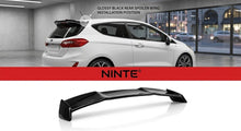 Load image into Gallery viewer, NINTE Rear Roof Spoiler Wing Fit For Ford Fiesta MK8 MK8.5 ST-Line ST 2018-2024 Painted Gloss Black One Piece Without Logo